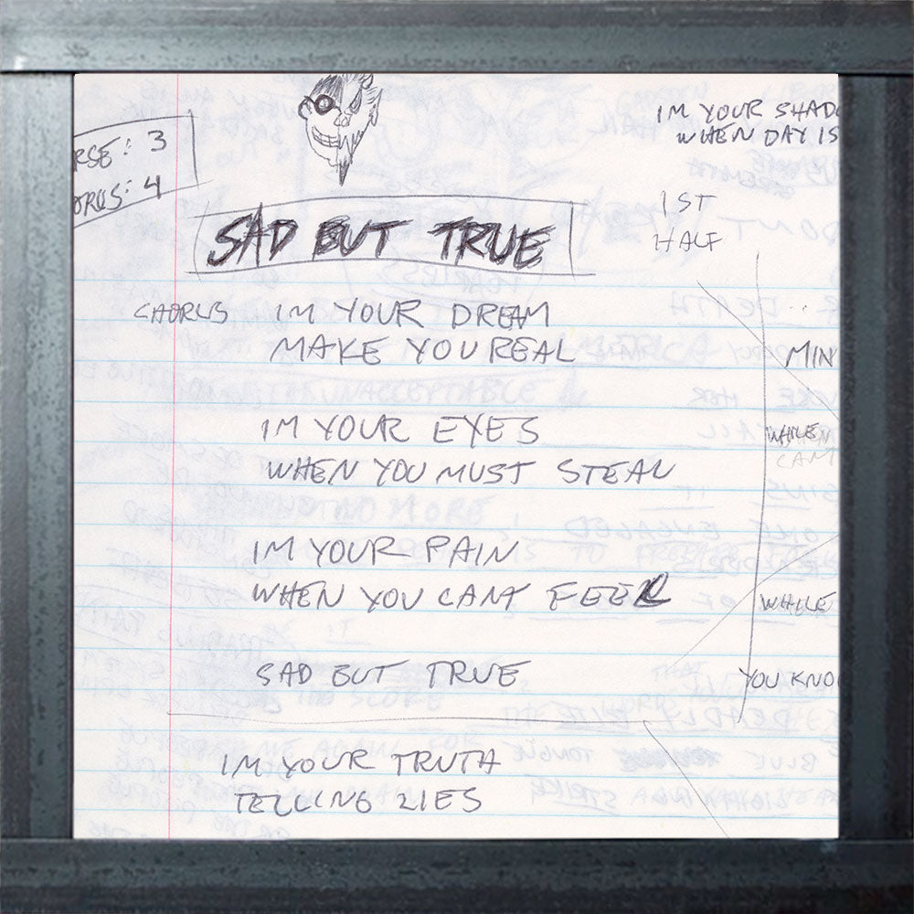 "Sad But True" Concepts and Early Lyrics